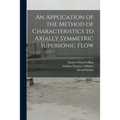 An Application of the Method of Characteristics to Axially Symmetric Supersonic Flow