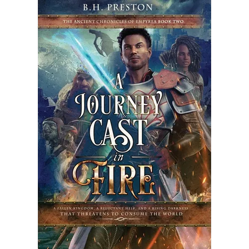 A Journey Cast in Fire