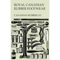 Royal Canadian Rubber Footwear - Illustrated Catalogue - Season 1906-07