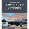 The Best of Roy Henry Vickers: 80 Selected Works