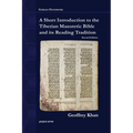A Short Introduction to the Tiberian Masoretic Bible and its Reading Tradition