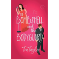 The Bombshell and the Bodyguard