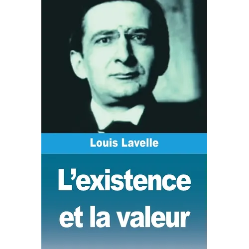 L'existence et la valeur