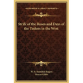 Strife of the Roses and Days of the Tudors in the West
