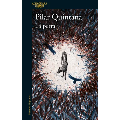 La Perra / The Bitch