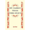 My Family Tells This Story