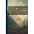 Moby Dick: Or The Whale