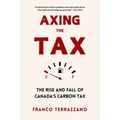 Axing the Tax: The Rise and Fall of Canada's Carbon Tax