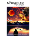 The Sifting Blade of the Messiah: The Sobering Truth Concerning the Rapture