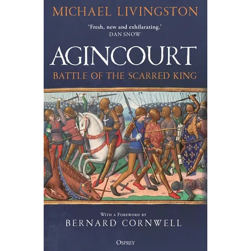 Agincourt: Battle of the Scarred King
