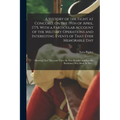 A History of the Fight at Concord, on the 19th of April, 1775. With a Particular Account of the Military Operations and Interesting Events of That Eve