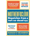 Motherfoclóir: Dispatches from a Not So Dead Language