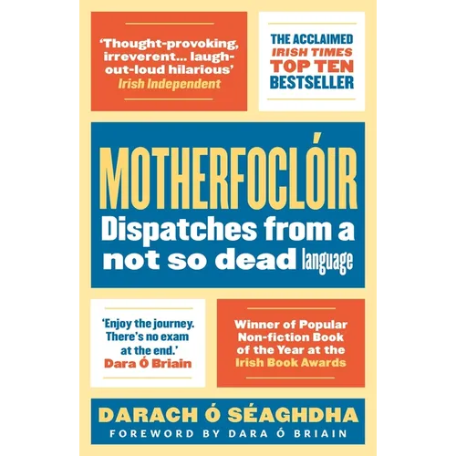 Motherfoclóir: Dispatches from a Not So Dead Language