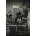 The Body Impolitic: Artisans and Artifice in the Globa Hierarchy of Value