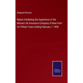 Report Exhibiting the Experience of the Mutual Life Insurance Company of New-York for Fifteen Years Ending February 1, 1858