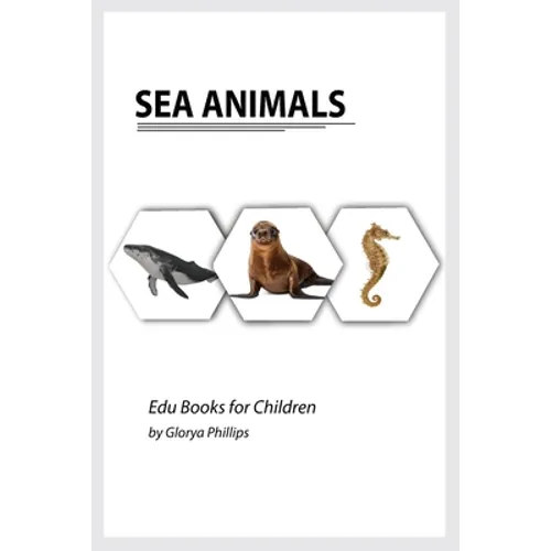 Sea Animals: Montessori real Sea Animals book, bits of intelligence for baby and toddler, children's book, learning resources.