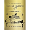 An Introduction to Ancient Egyptian Laws and Punishments