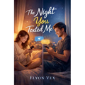 The Night You Texted Me