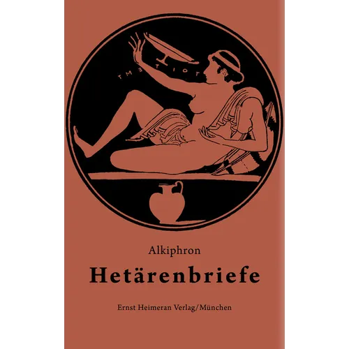 Hetärenbriefe: Griechisch - Deutsch