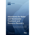 Adsorbents for Water and Wastewater Treatment and Resource Recovery