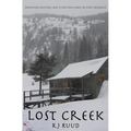 Lost Creek: Sometimes getting lost is the only way to find yourself