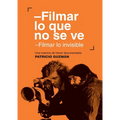 Filmar lo que no se ve