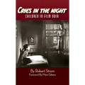 Cries in the Night (hardback): Children in Film Noir