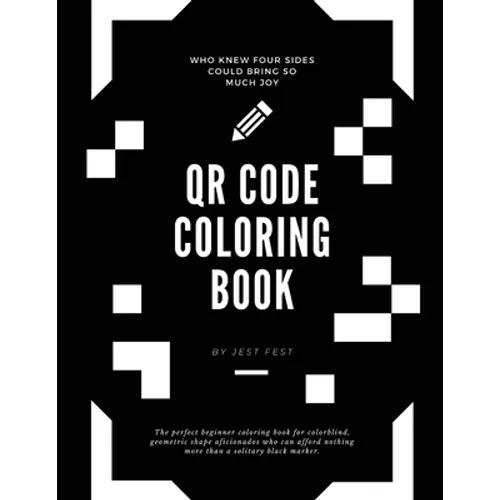 QR Code Coloring Book: Squares and No Other Shapes