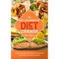 The Anti-Inflammatory Diet Cookbook: Over 100 Delicious and Healthy Recipes for Well-Being