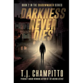 Darkness Never Dies