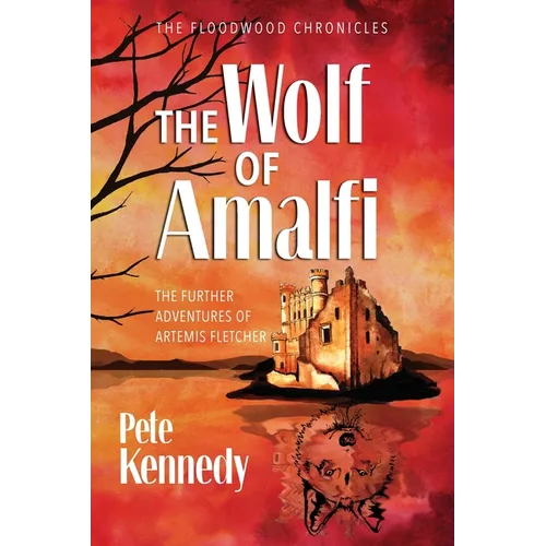 The Wolf of Amalfi: The Further Adventures of Artemis Fletcher
