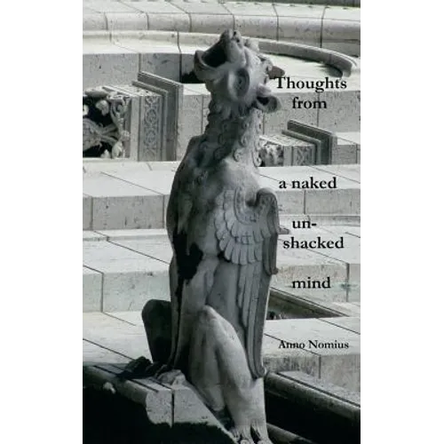 Thoughts from a naked, unshackled mind