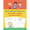 Aprendiendo Español Actividades de Básico Vocabulario Ejercicios de iniciación a la escritura para niños Nivel 1: How to Learn Spanish Start With Why
