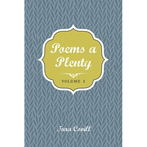 Poems a Plenty: Volume 1