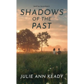Shadows of the Past: Small Town Secrets Book 2