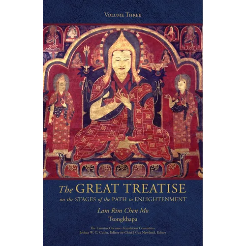 The Great Treatise on the Stages of the Path to Enlightenment (Volume 3)