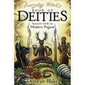Everyday Witch's Book of Deities: Ancient Gods for Modern Pagans