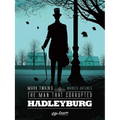 Mark Twain's the Man That Corrupted Hadleyburg