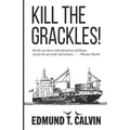 Kill The Grackles!