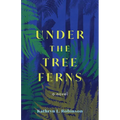 Under the Tree Ferns