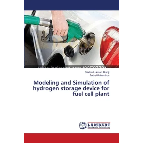 Modeling and Simulation of hydrogen storage device for fuel cell plant