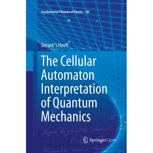 The Cellular Automaton Interpretation of Quantum Mechanics