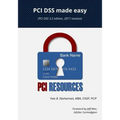 PCI Dss Made Easy 2017: (pci Dss 3.2 Edition, 2017 Revision)