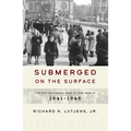 Submerged on the Surface: The Not-So-Hidden Jews of Nazi Berlin, 1941-1945