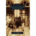 Franciscan Friars: Coast to Coast
