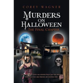 Murders on Halloween: The Final Chapter