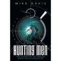 Hunting Men: The Career of an Oregon State Police Detective