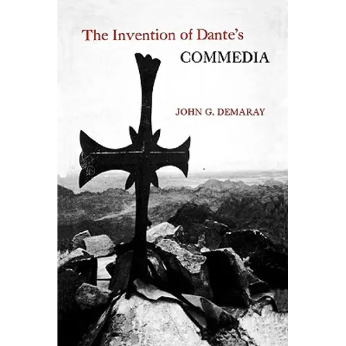 The Invention of Dante's Commedia