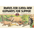 Rhinos for Lunch and Elephants for Supper!: A Maasai Tale
