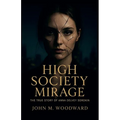 High Society Mirage: The True Story of Anna "Delvey" Sorokin